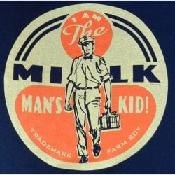 I-Am-The-Milkman-s-Kid.JPG